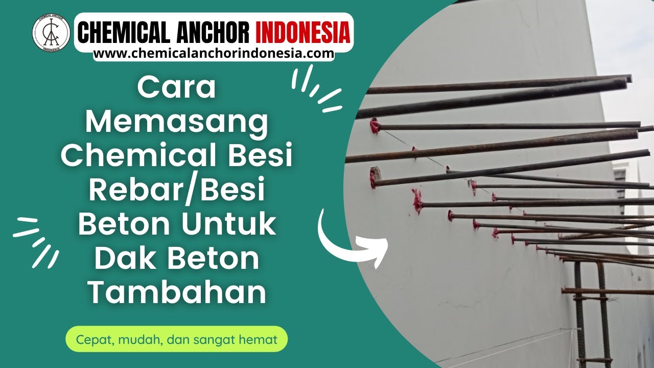 Cara Memasang Chemical Besi Rebar/Besi Beton Untuk Dak Beton Tambahan