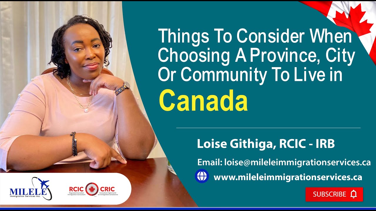 Choosing A Province, City Or Community To Live in Canada - Top Things To Consider