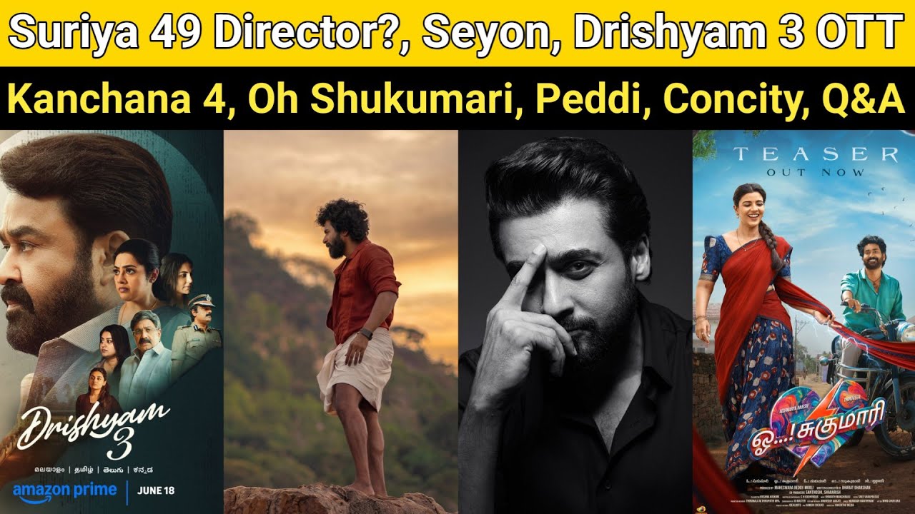 Suriya 49 Director? | Seyon, Kanchana 4 New Cast, Raghava Lawrence Next, Drishyam 3 OTT Release