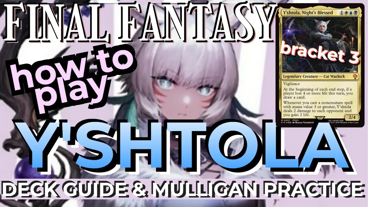 HOW TO PLAY - Y'SHTOLA, NIGHT'S BLESSED - EDH DECK GUIDE TECH TUTORIAL Beginner MTG FINAL FANTASY FF