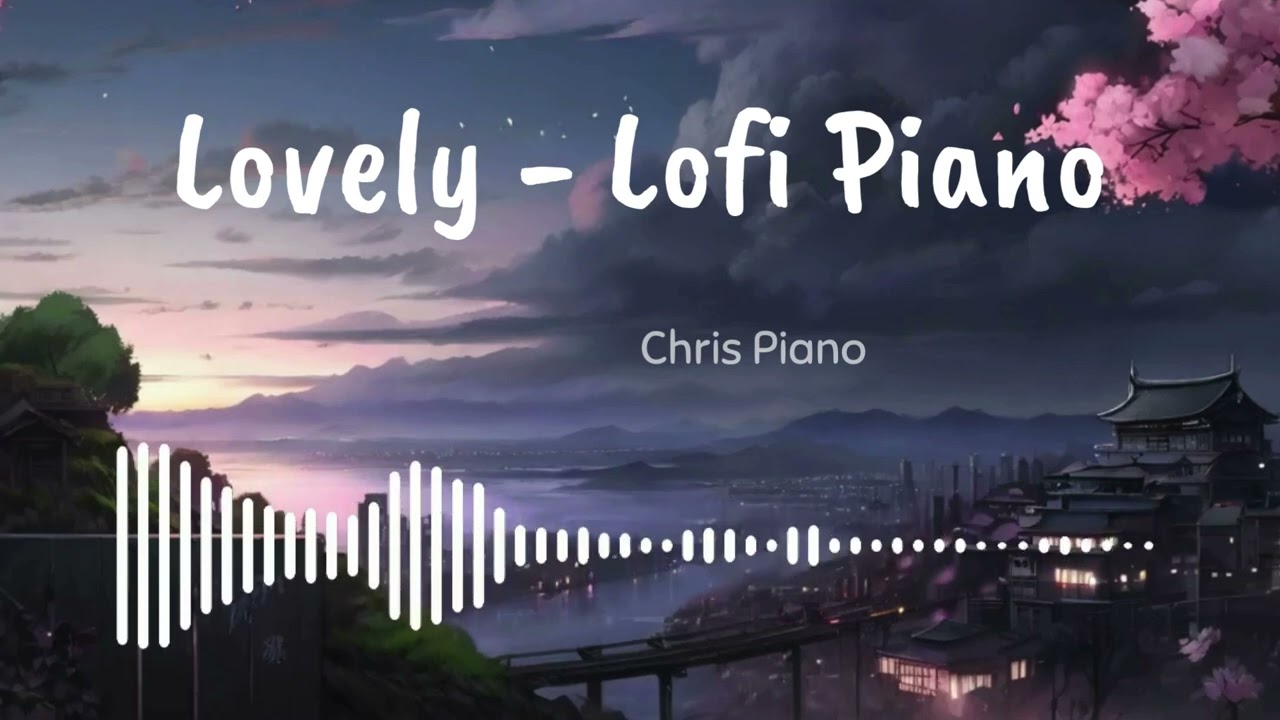 𝗟𝗢𝗩𝗘𝗟𝗬 (1 Hour) • Chris Piano Lofi