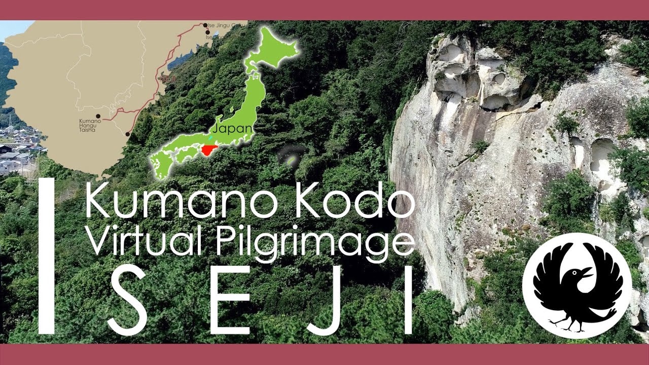 Kumano Kodo Iseji Virtual Walking Pilgrimage