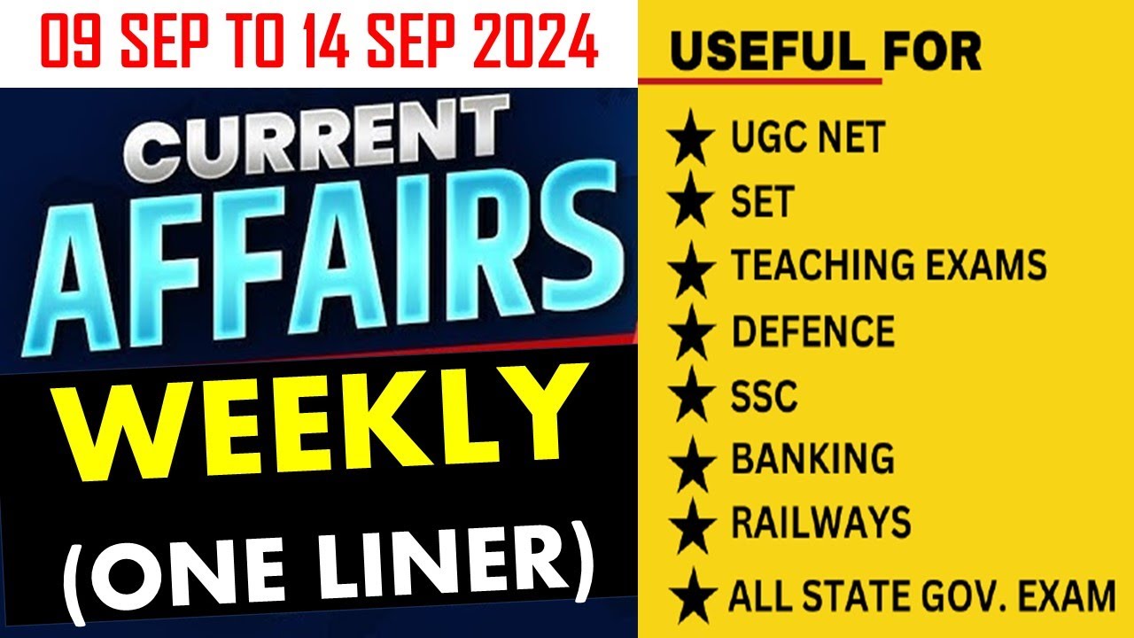 Weekly current affairs one liner 9 september to 14 september 2024 || Study Bharat current affairs