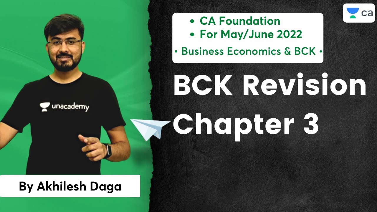BCK Revision Chapter 3 | CA Foundation Economics May/June 2022 | Akhilesh Daga
