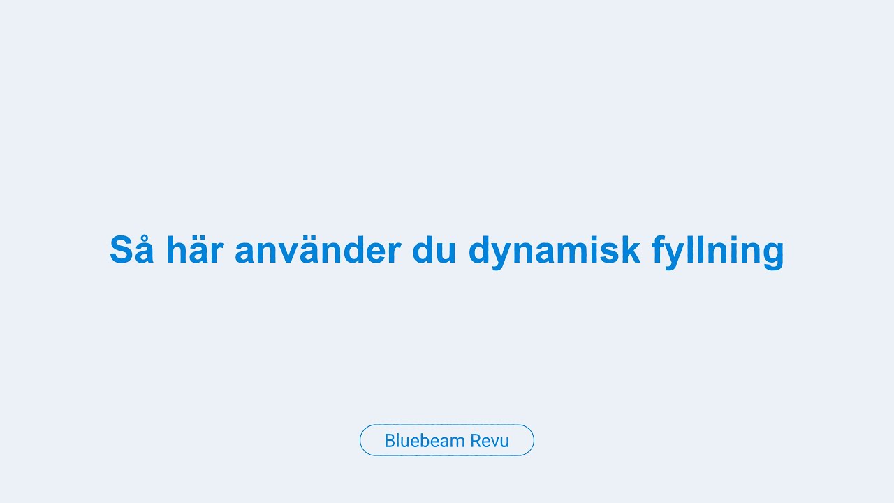 Så här använder du dynamisk fyllning i Bluebeam Revu / How To Use Dynamic Fill in Bluebeam Revu