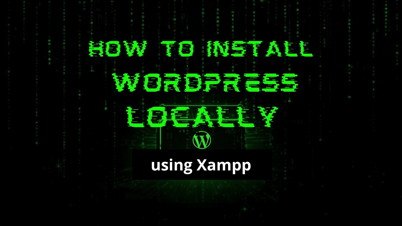 How to install WordPress with Xampp in 2026
