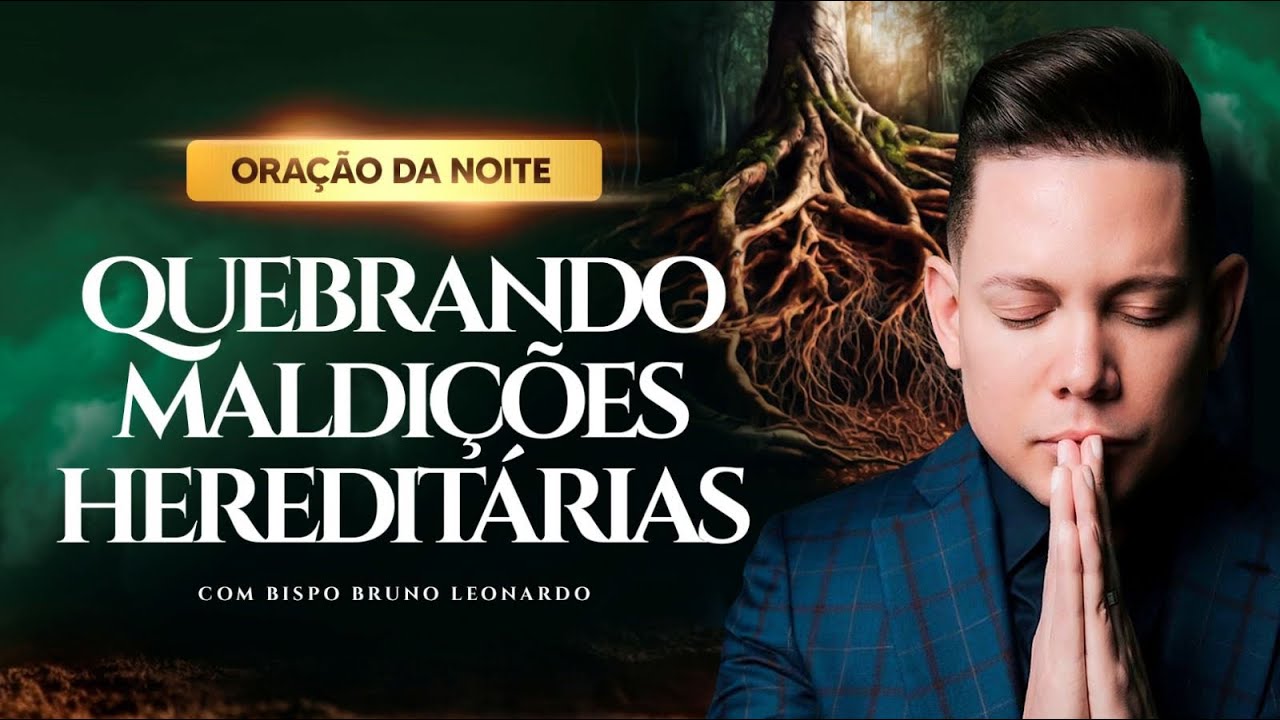ORAÇÃO DE QUEBRA DE MALDIÇÃO HEREDITÁRIA
