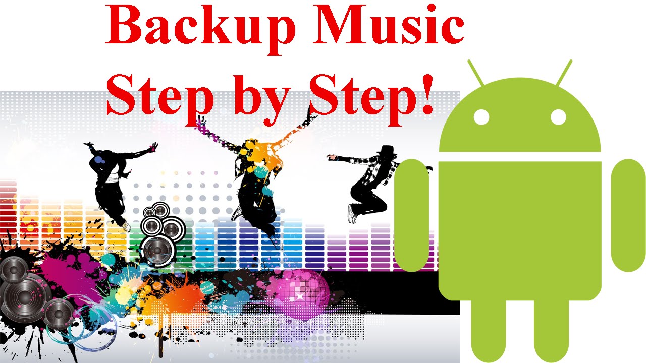How To Backup Music In Android Phones!
