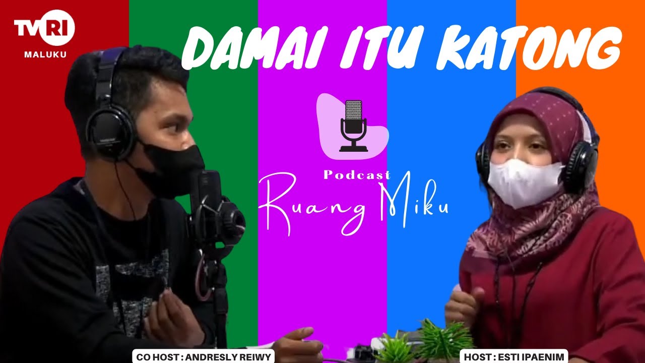 LIVE Podcast Ruang Miku - Damai Itu Katong