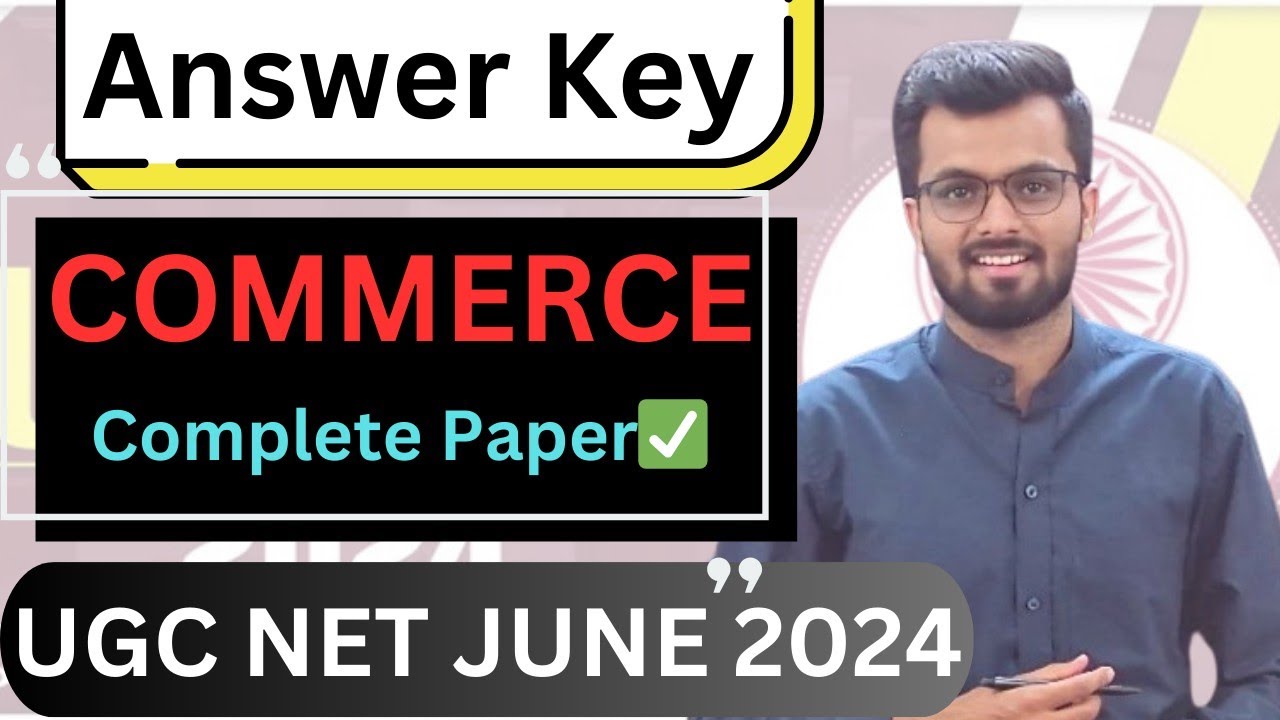 UGC NET COMMERCE Answer Key | Paper 2 | 18 June 2024 | Complete Answer Key 