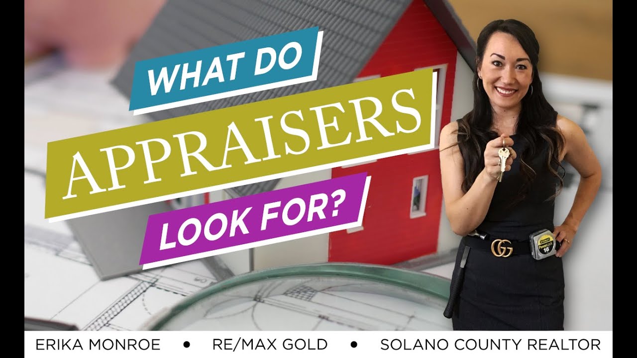 What do appraisers look for? | Real estate appraisal | How to prepare for an appraisal | Vallejo CA