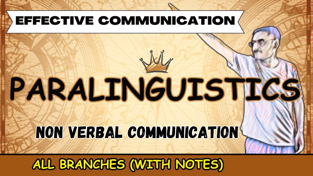 Paralinguistic | Non Verbal Communication | Effective Communication | BBA | BA | Btech | BCA Medical