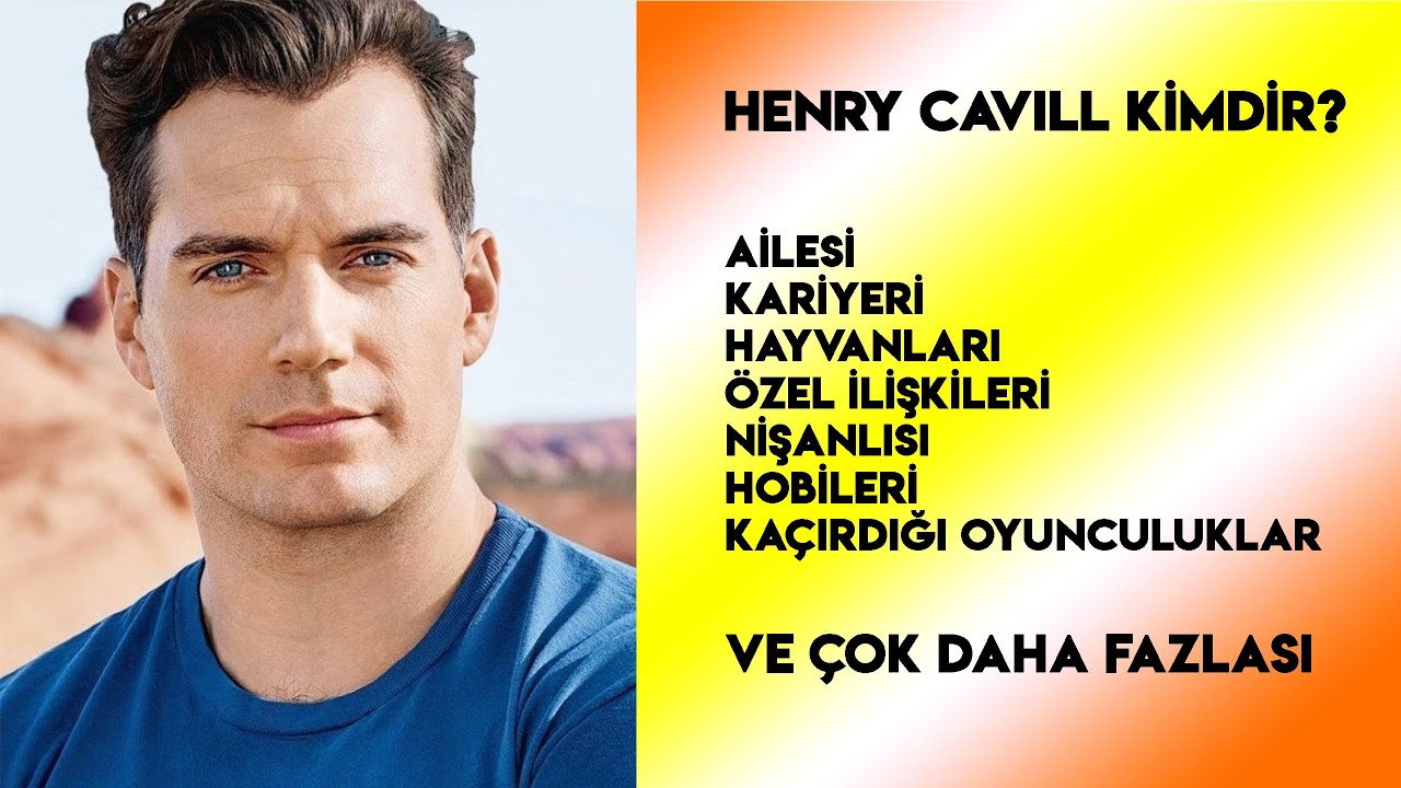 Henry Cavill Hakkında İlginç Gerçekler!