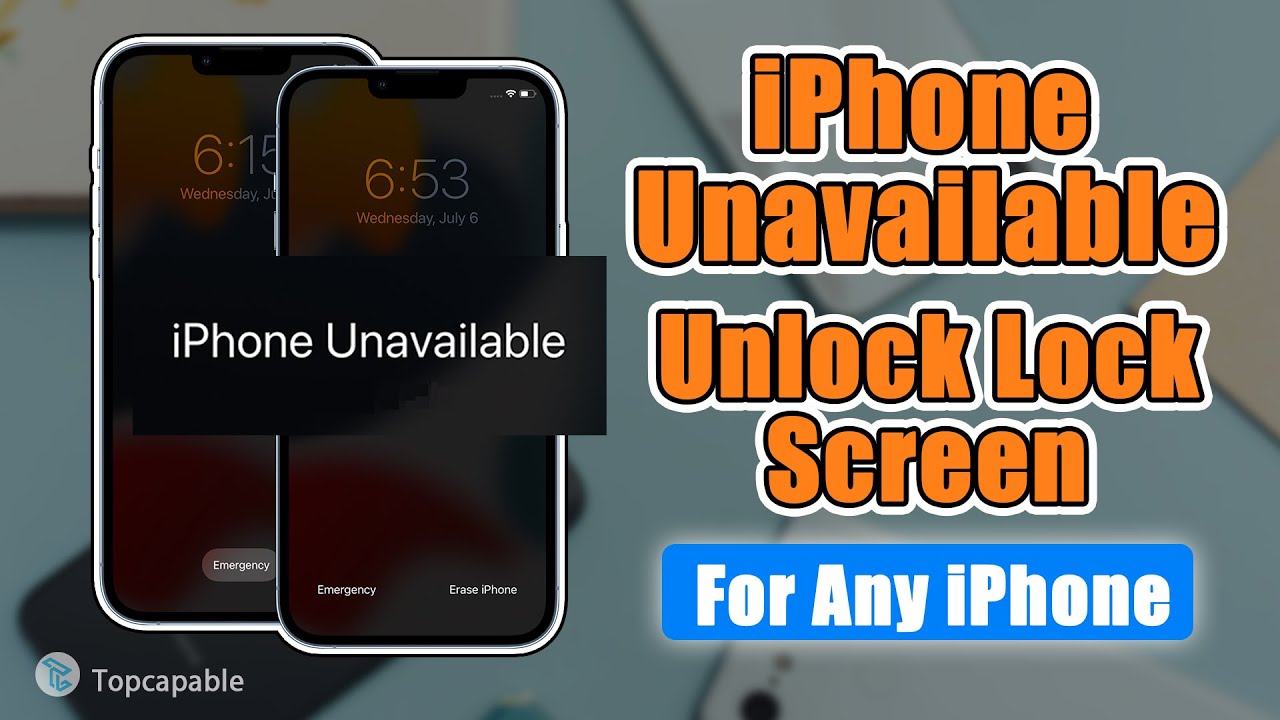iPhone Shows iPhone Unavailable! Lock Screen 100% Fixed! How to Unlock iPhone without Passcode