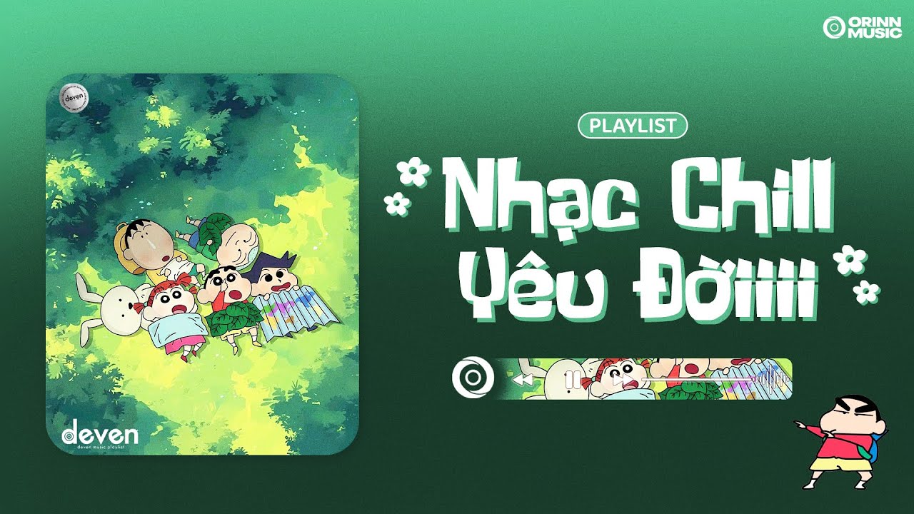 Playlist Nhạc Chill Yêu Đời Này Chính Là Dành Cho Bạn :3.. #9 | Deven