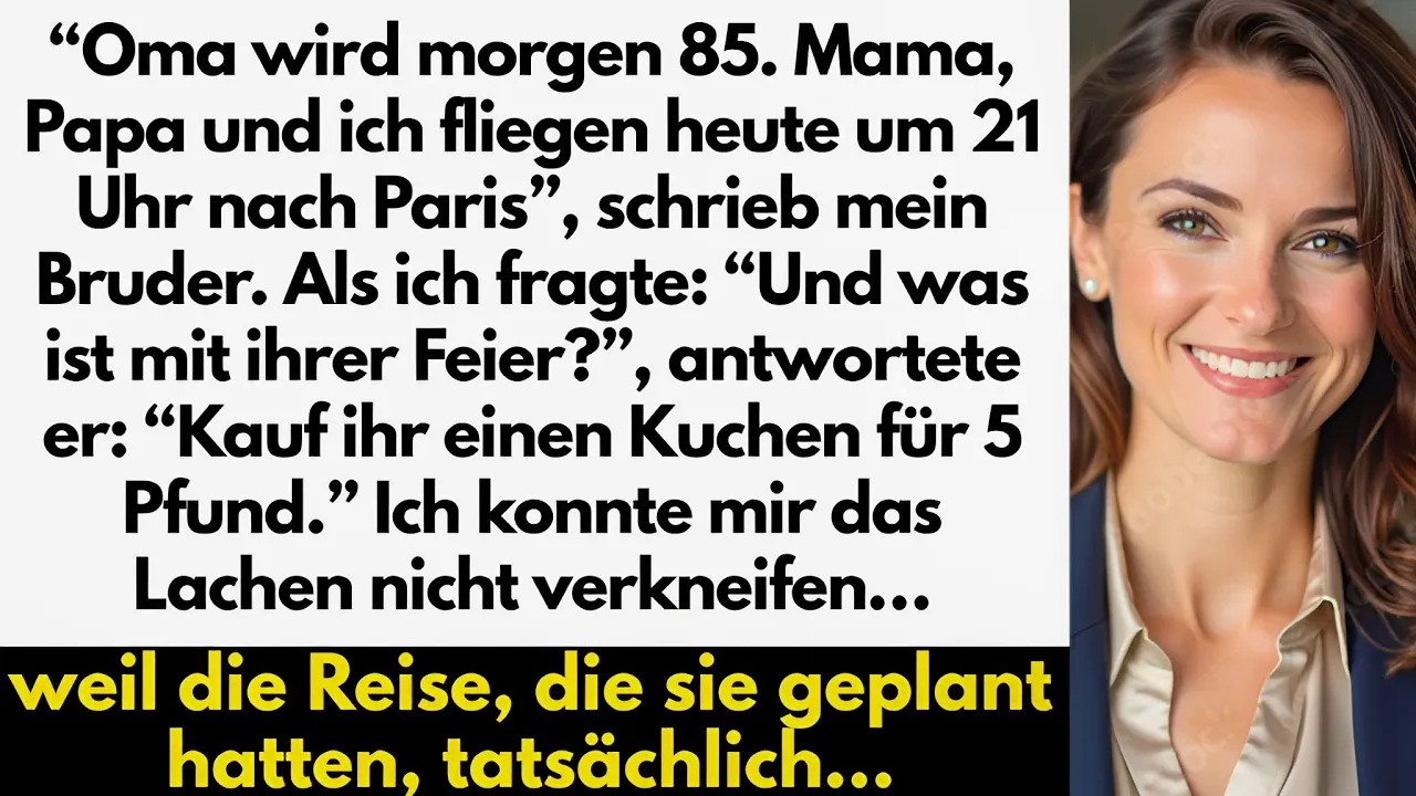 Meine Familie wollte Omas 85  Geburtstag sausen lassen, um Spaß in Paris zu haben — aber