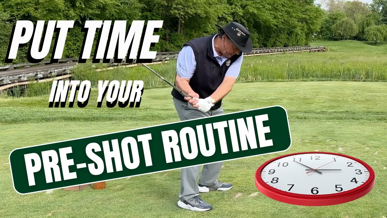 Put Time into Your Pre Shot Routine