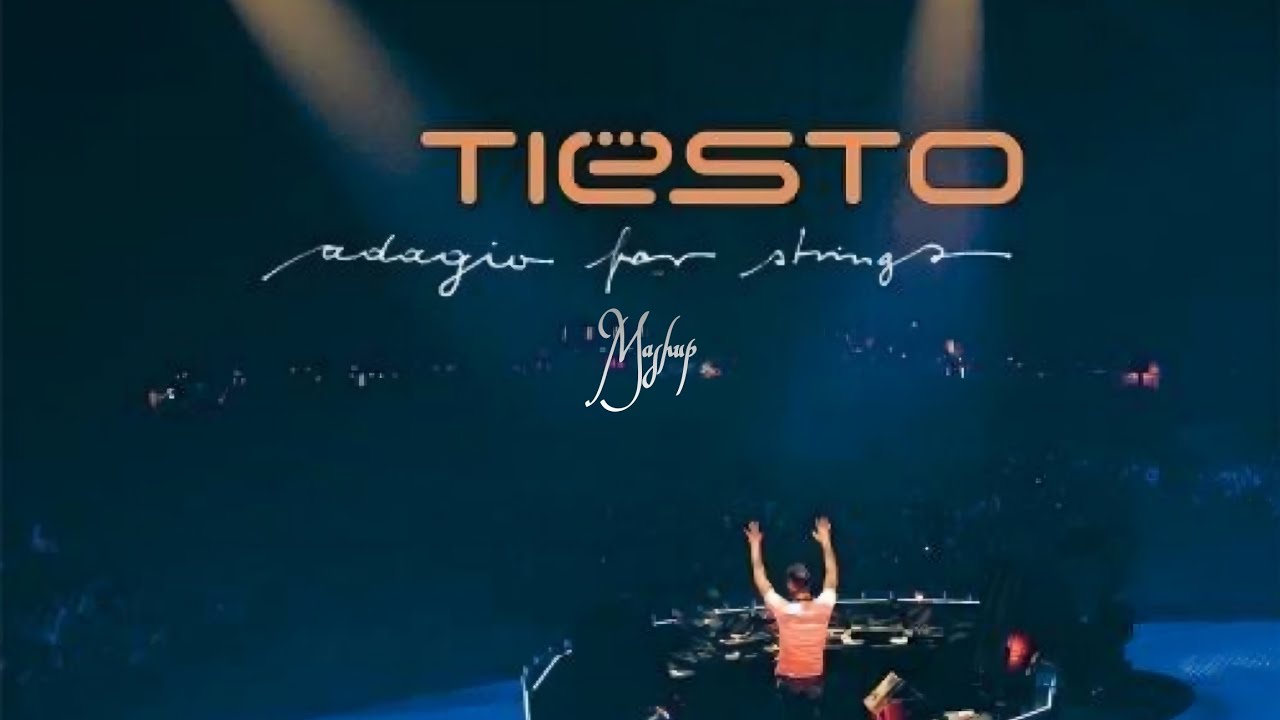 Tiësto x Mark Sixma - Adagio For Strings (ID Mashup)