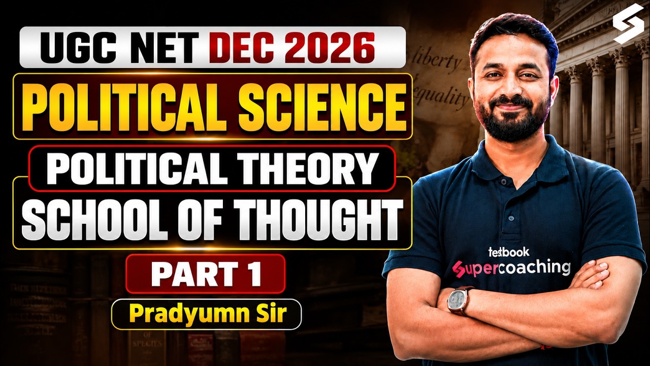 UGC NET DEC 2026 Political Science | School of Thought | Political Theory | Pradyumn Sir