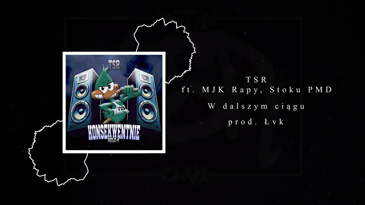 TSR ft. MJK Rapy, Stoku PMD - W dalszym ciągu prod. Łvk