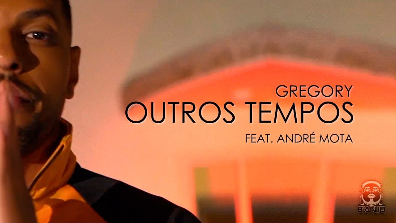 Outros Tempos - Gregory Feat André Mota