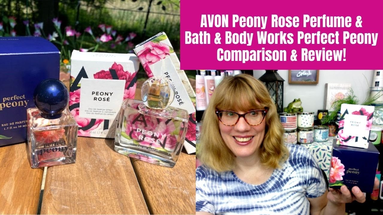 Avon Peony Rose Perfume & Bath & Body Works Perfect Peony Perfume Comparison & Review!