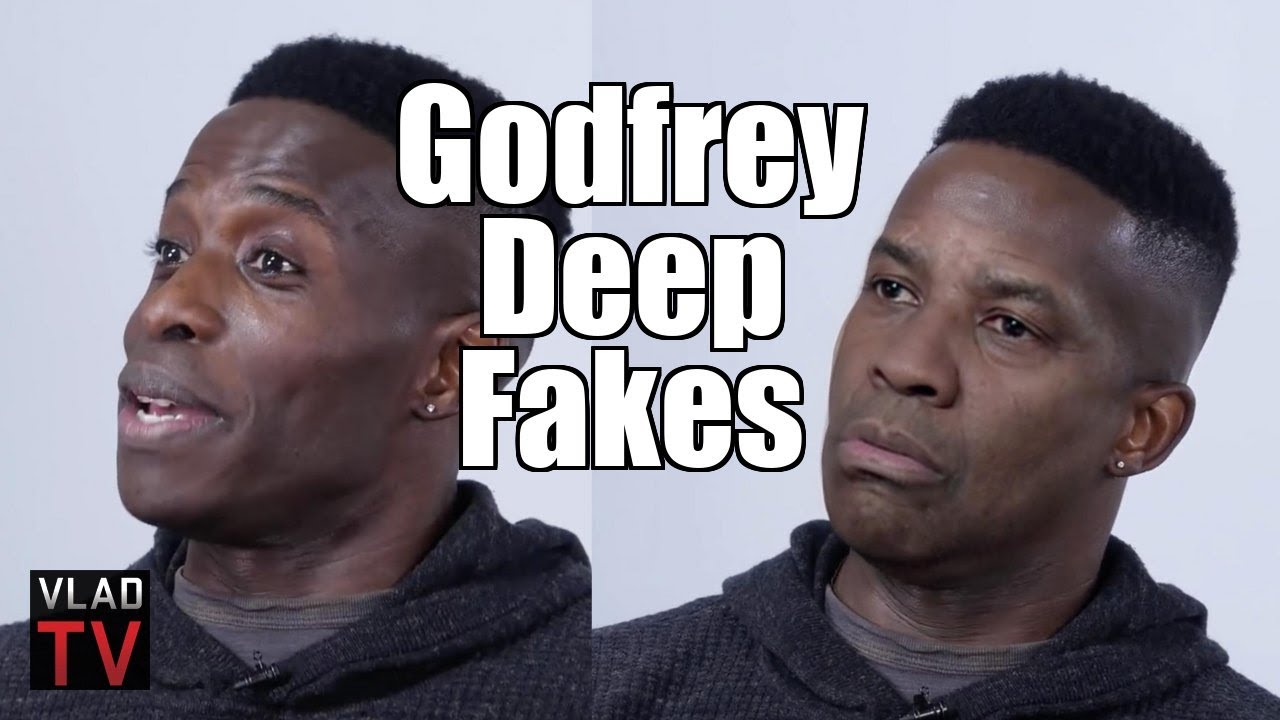 Godfrey Deepfakes Дензел Вашингтон, Билл Косби и Ричард Прайор