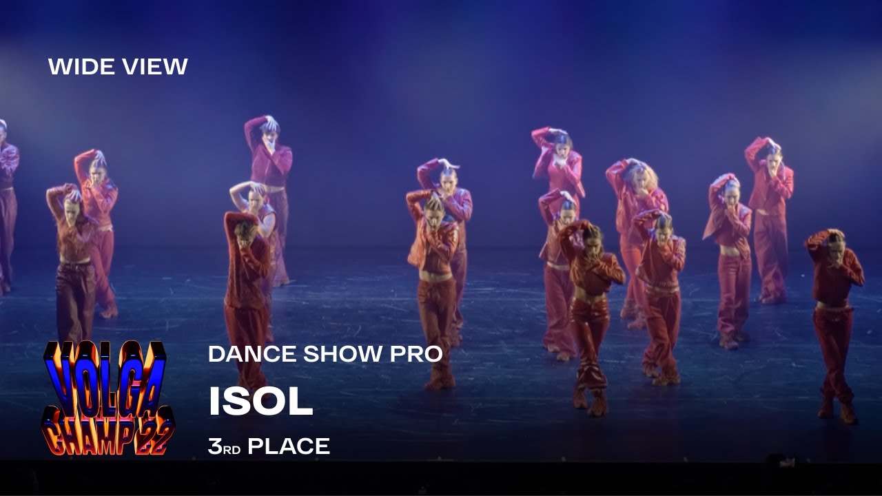 Volga Champ 22 | Dance Show Pro | 3rd place | Wide view | ISOL