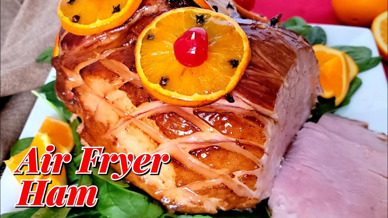 Air Fryer Ham / Holiday Ham Recipe