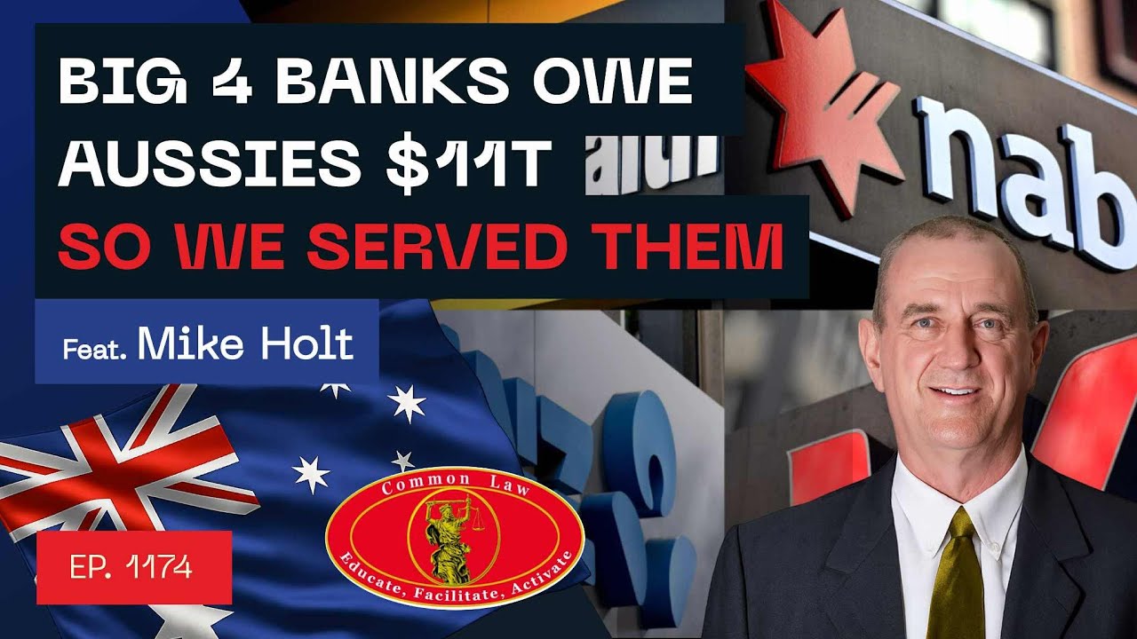 Big 4 Banks Owe Aussies $11T - So We Served Them