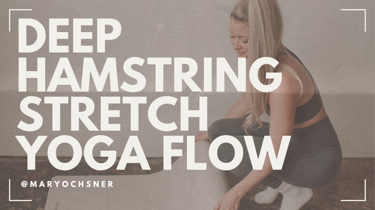 Deep Hamstring Stretch Yoga Flow | Improve Flexibility & Release Tight Legs