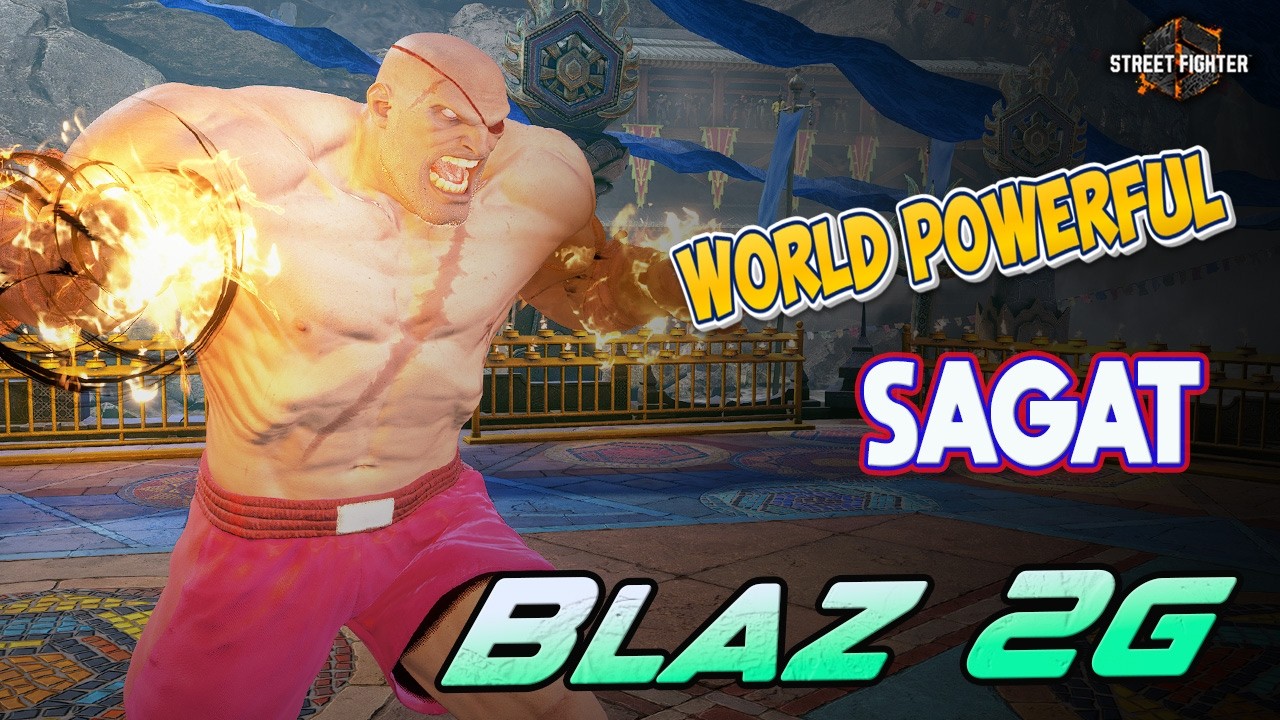 SF6 🔥 Blaz World Most Dangerous Sagat High Level Gameplay 🎮