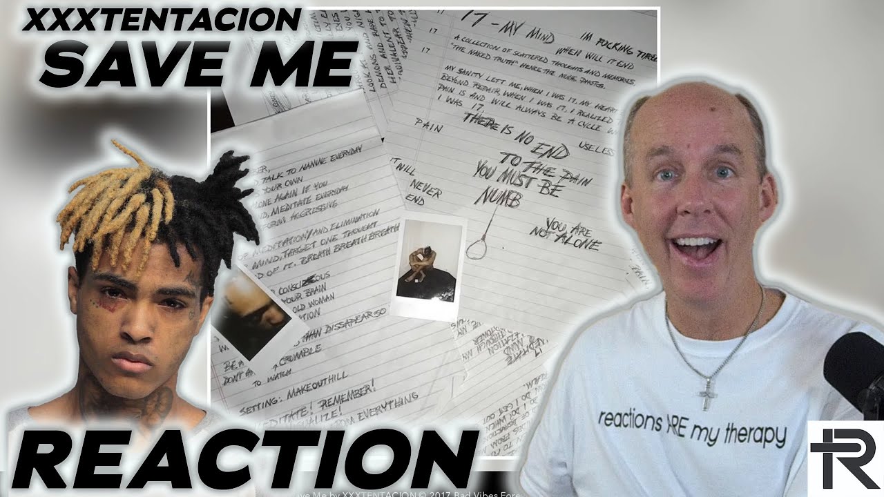 PSYCHOTHERAPIST REACTS to XXXTentacion- Save Me