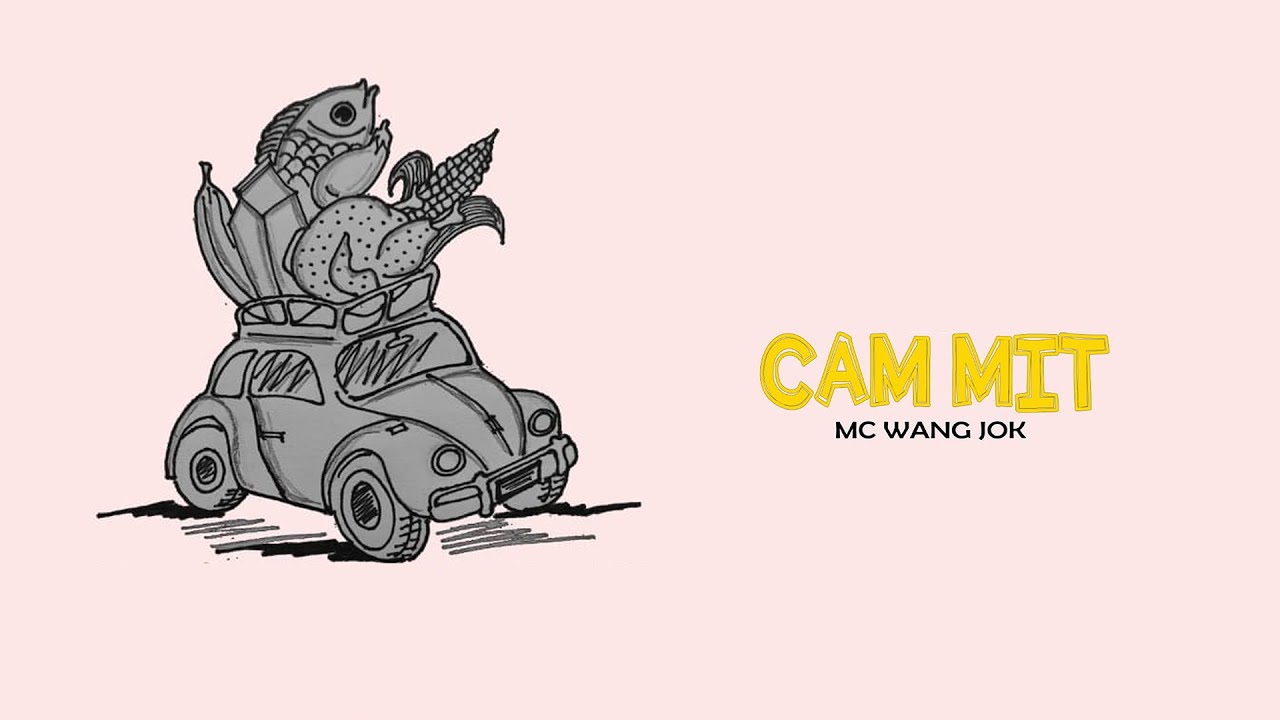 Mc Wang Jok -  Cam Mit(Audio)