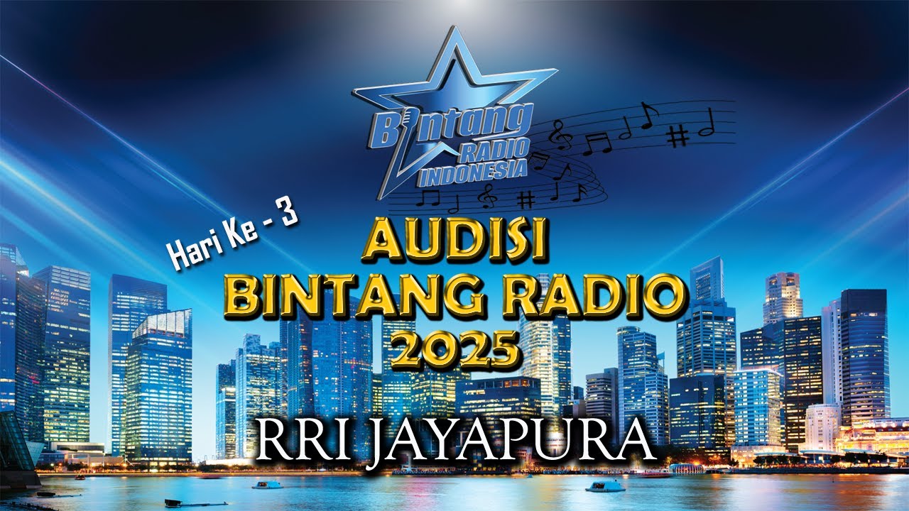 BINTANG RADIO 2025 - RRI JAYAPURA | Hari Ke - 3 , RABU , 17 SEPTEMBER 2025