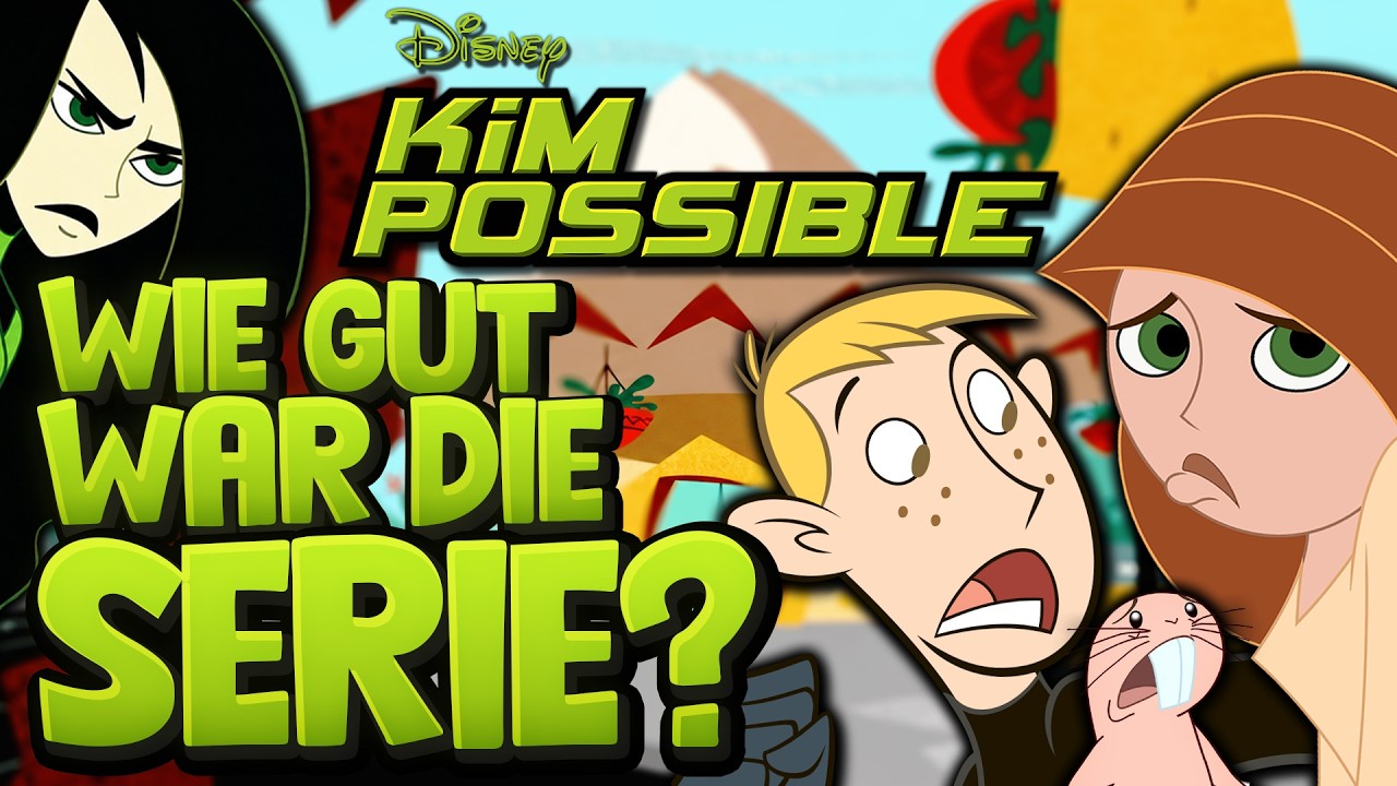 Wie GUT war Kim Possible?
