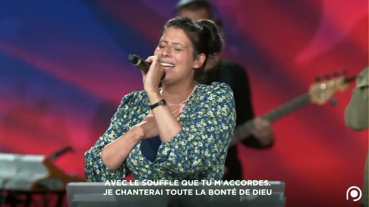 JE CHANTERAI TOUTE LA BONTÉ DE DIEU (