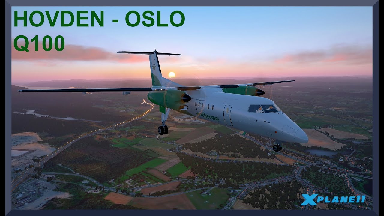Hovden (ENOV) to Oslo (ENGM) | Dash 8 Q100 | X-Plane 11