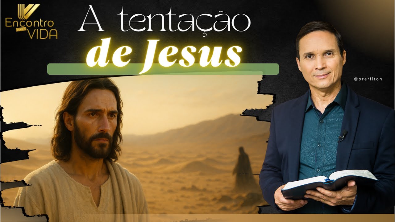 SBT 587. A TENTAÇÃO DE JESUS / PASTOR ARILTON OLIVEIRA