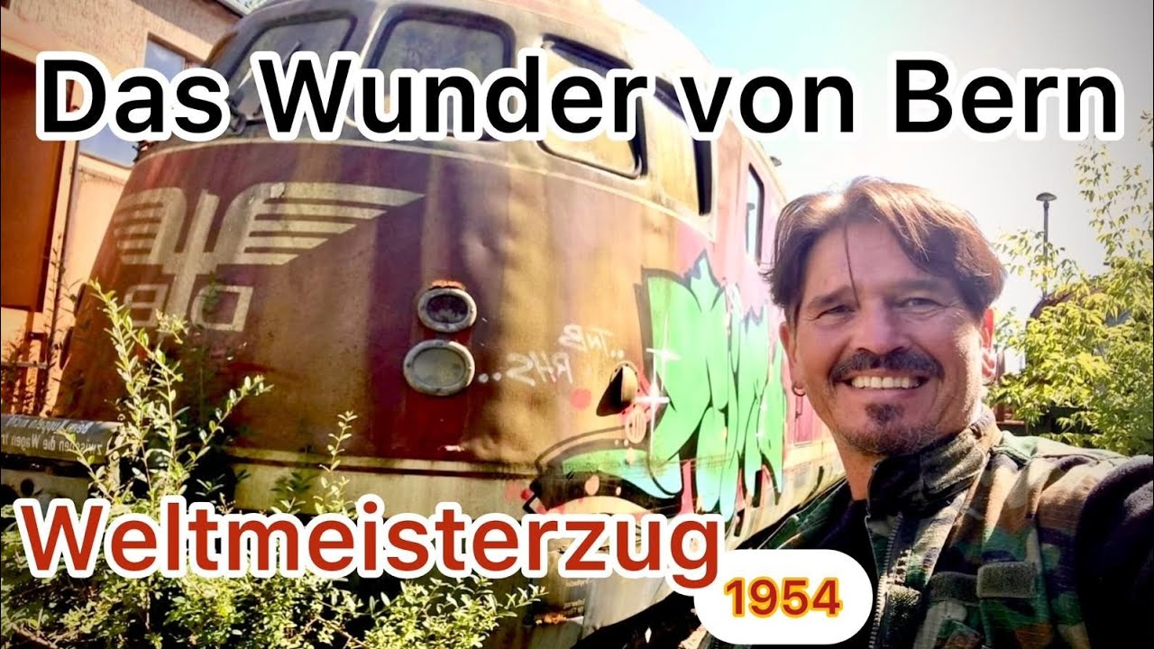 🚂 Der Weltmeisterzug von 1954 das Wunder von Bern ⚽