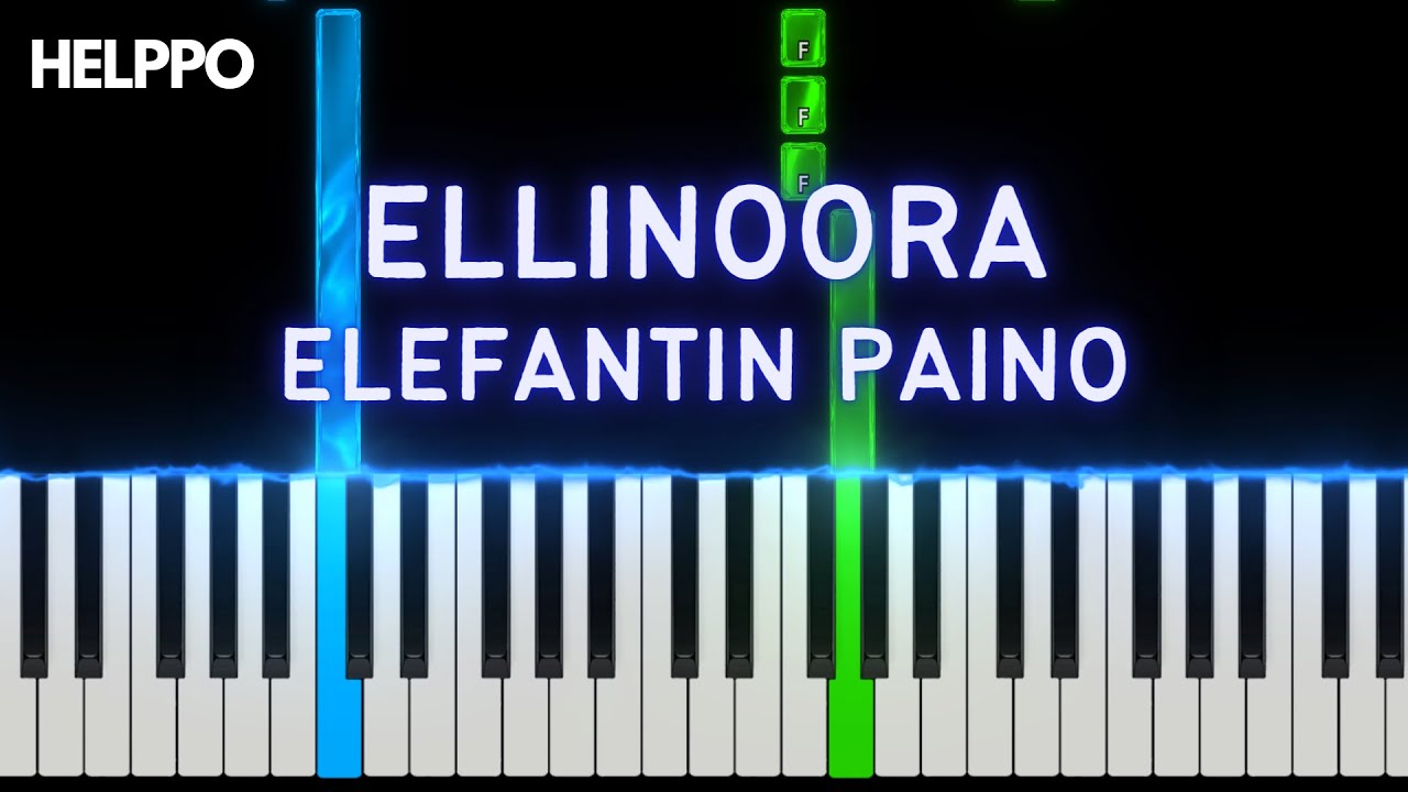 Ellinoora - Elefantin paino | helppo piano (alkuperäinen sävellaji)