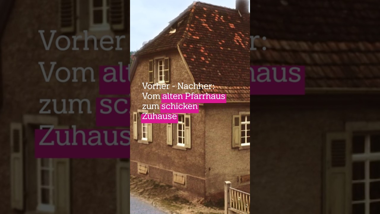 Von altem Pfarrhaus⛪ zu hell beleuchtetem Wohntraum ✨