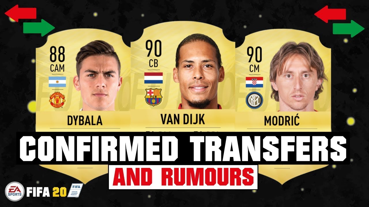 FIFA 20 | SUMMER CONFIRMED TRANSFERS & RUMOURS! 😱🔥| FT. VAN DIJK, DYBALA, MODRIC... etc