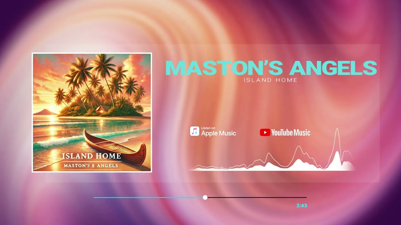 Maston's Angels  - Island Home (Audio)