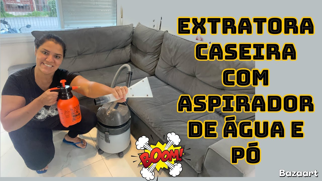 Extratora caseira para limpar estofados com aspirador 