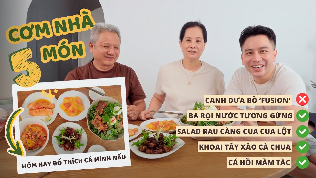 CƠM NH&Agrave; 5 M&Oacute;N - Nấu bữa cơm mời bố mẹ - Canh dưa b&ograve; kiểu mới !!! // Dinology