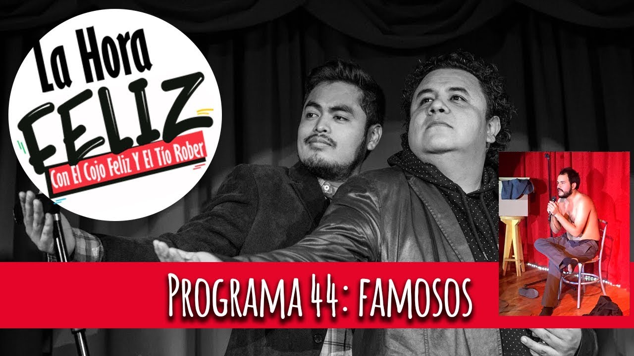 La Hora Feliz 44: Famosos