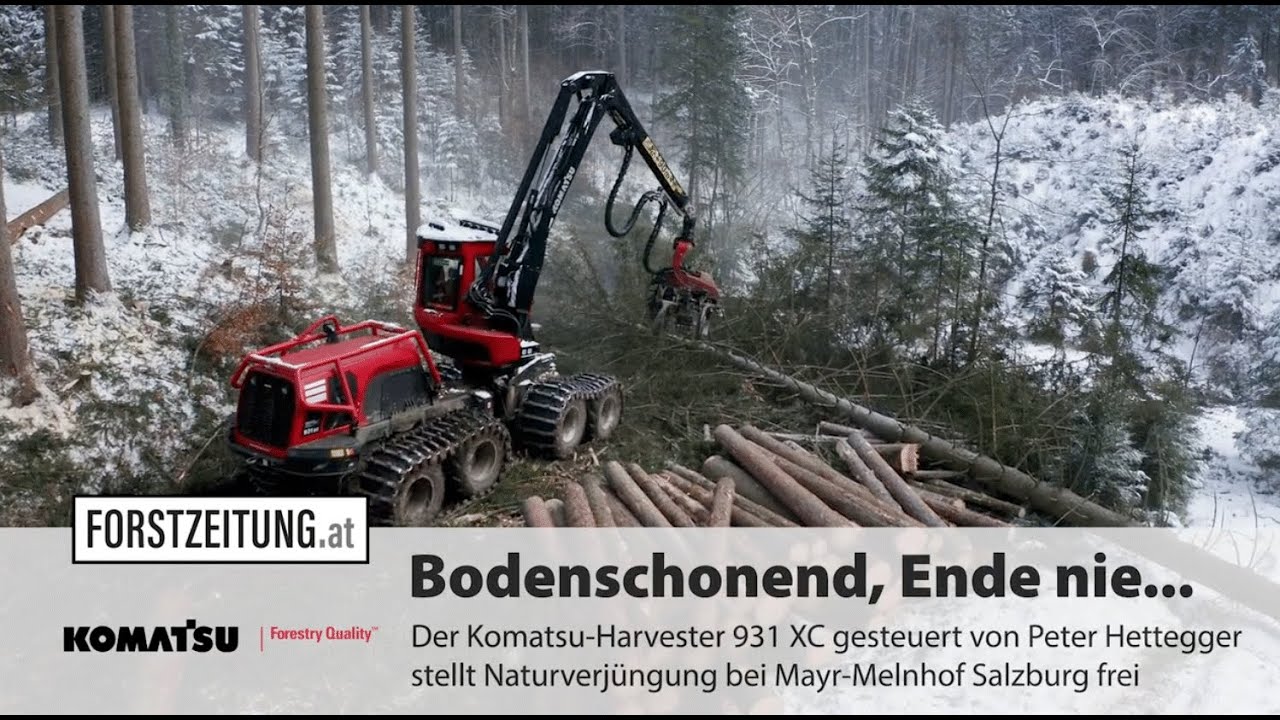 Bodenschonend, Ende nie... der Komatsu-Harvester 931 XC