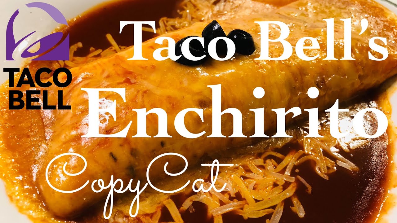 TACO BELL&rsquo;S ENCHIRITO (CopyCat) | Easy and Delicious!