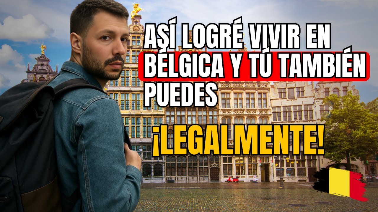COMO Emigrar a Belgica (lo que nadie te cuenta)